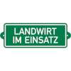 Hinweisschild Landwirt im Einsatz / Das Leben ist schön