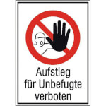 Verbots-Kombischild Aufstieg für Unbefugte verboten