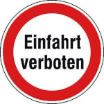 Verbotsschild für Einfahrten Einfahrt verboten