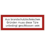 Hinweisschild für die Feuerwehr Aus brandschutztechnischen Gründen muss