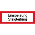 Hinweisschild für den Brandschutz Einspeisung Steigleitung