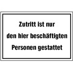Hinweisschild zur Betriebskennzeichnung Zutritt ist nur den hier beschäftigten Personen