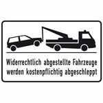 Haltverbotsschild Widerrechtlich abgestellte Fahrzeuge werden