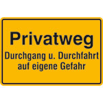 Hinweisschild zur Grundbesitzkennzeichnung Privatweg - Durchgang u. Durchfahrt