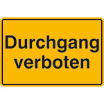 Hinweisschild zur Grundbesitzkennzeichnung Durchgang verboten