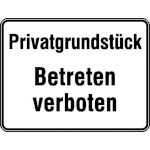 Hinweisschild zur Grundbesitzkennzeichnung Privatgrundstück - Betreten verboten