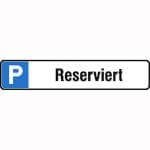 Parkplatzschild Symbol: P, Text: Reserviert