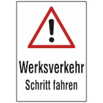 Verkehrsschild / Betriebs- und Privatkennzeichnung Werksverkehr Schritt fahren
