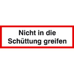 Verbots-Zusatzzeichen Nicht in die Schüttung greifen