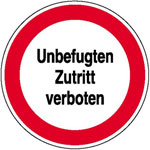 Hinweisschild zur Betriebskennzeichnung Unbefugten Zutritt verboten