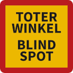 Hinweisschild Toter Winkel Blind Spot
