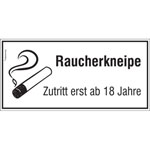 Hinweisschild für Gewerbe und Gastronomie 'Raucherkneipe Zutritt erst ab 18 Jahre'
