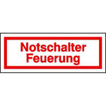 Hinweisschild zur Betriebskennzeichnung Notschalter Feuerung