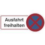 Hinweisschild Ausfahrt freihalten