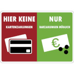 Hinweisschild Keine Kartenzahlung möglich - nur Barzahlung möglich