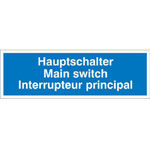 Hinweisschild auf Bogen Hauptschalter/ 3-sprachig (D / GB / F)
