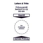 Grundplakette für Leitern und Tritte, Prüfung gemäß BetrSichV §3, BGI 694