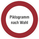 Protect - widerstandsfähige Kennzeichnung Verbotsschilder, Gebotsschilder, Individuell