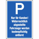 Parkplatzschild Symbol: P,  Text:  Nur für Kunden!