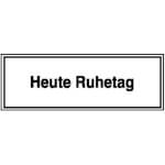 Hinweisschild - Gaststätten, Pensionen, Hotels Heute Ruhetag