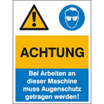 Warn- Gebots- Kombischild Achtung bei Arbeiten an der Maschine muss