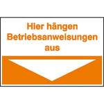 Hinweisschild Hier hängen Betriebsanweisungen aus (orange)