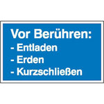 Hinweisschild Vor Berühren: Entladen, Erden, Kurzschließen