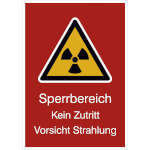 Warn-Kombischild / Strahlenschutz Sperrbereich Kein Zutritt Vorsicht Strahlung