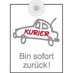 Parkausweis mit Saugnapf Kurier - Bin sofort zurück!