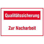 Motivationsschild für die Qualitätssicherung Text: Qualitätssicherung Zur Nacharbeit