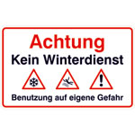 Hinweisschild für Gewerbe und Privat Kein Winterdienst! Benutzung auf eigene Gefahr