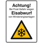 Hinweisschild für Wald- und Freizeitanlagen Achtung Bei Frost Gefahr wegen Eisabwurf von Windenergieanlagen
