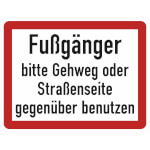 Verkehrsschild nach StVO - Nr. 83 Fußgänger bitte Gehweg oder Straßenseite