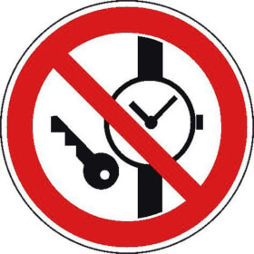 Verbotsschild Mitfhren von Metallteilen oder Uhren verboten