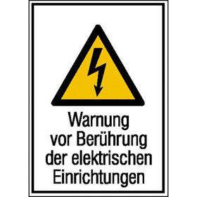 Warn - Kombischild Warnung vor Berhrung der elektrischen Einrichtungen
