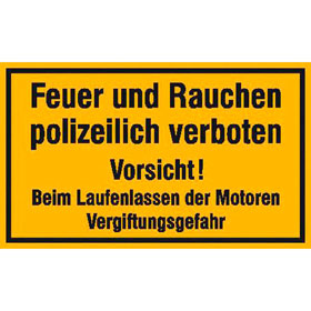 Hinweisschild fr Tankanlagen und Garagen Feuer und Rauchen polizeilich verboten Vorsicht!
