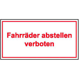 Hinweisschild fr Gewerbe und Privat Fahrrder abstellen verboten (wei/rot)