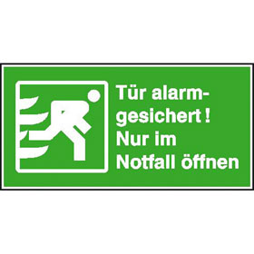Fluchtweg - Kombischild Tür alarmgesichert! Nur im Notfall öffnen