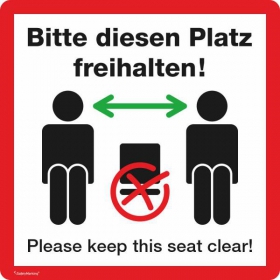 Hinweisschild, Bitte diesen Platz freihalten ! -  Please keep this seat clear!