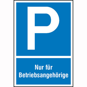 Parkplatzschild Symbol: P, Nur fr Betriebsangehrige