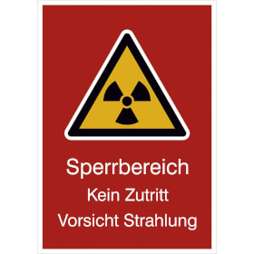Warn - Kombischild - Strahlenschutz Sperrbereich Kein Zutritt Vorsicht Strahlung