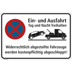 Hinweisschild für Gewerbe und Privat Ein - und Ausfahrt Tag und Nach freihalten Halteverbot