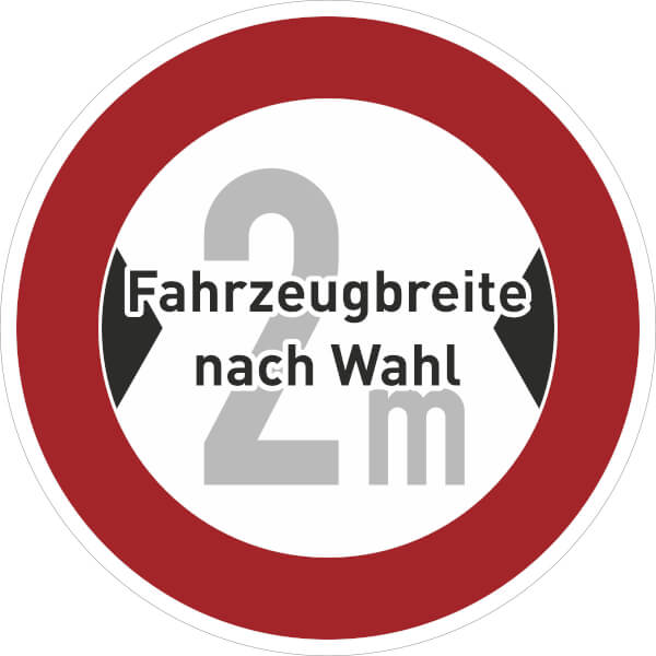 Verkehrsschild Verbot für Fahrzeuge über angegebene tatsächliche Breite ...