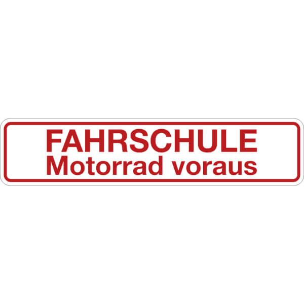 SafetyMarking Hinweisschild Fahrschule Motorrad voraus